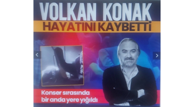 SON DAKİKA: Şarkıcı Volkan Konak çıktığı konserde hayatını kaybetti! 